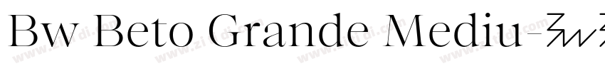 Bw Beto Grande Mediu字体转换